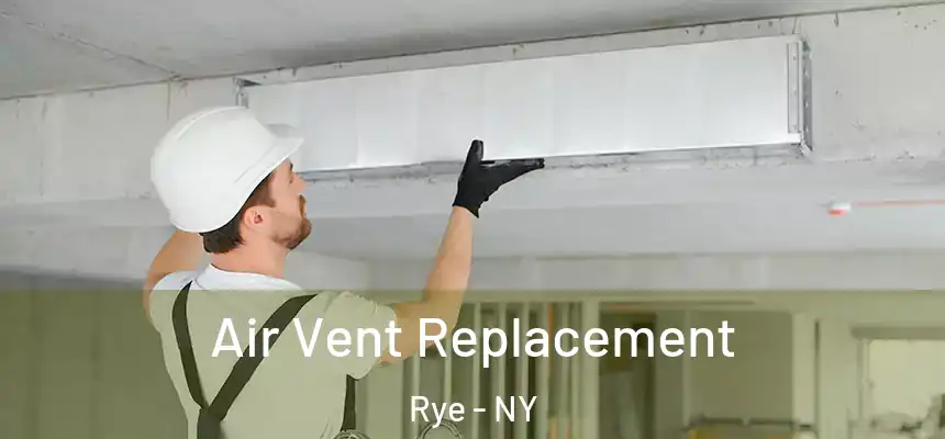  Air Vent Replacement Rye - NY
