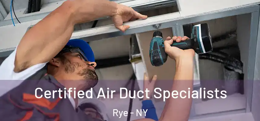  Certified Air Duct Specialists Rye - NY