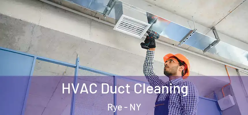  HVAC Duct Cleaning Rye - NY