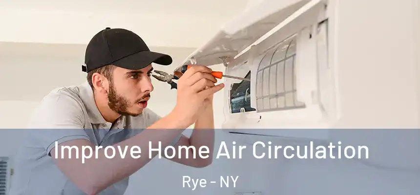  Improve Home Air Circulation Rye - NY