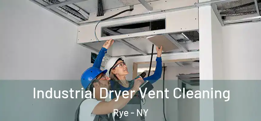  Industrial Dryer Vent Cleaning Rye - NY
