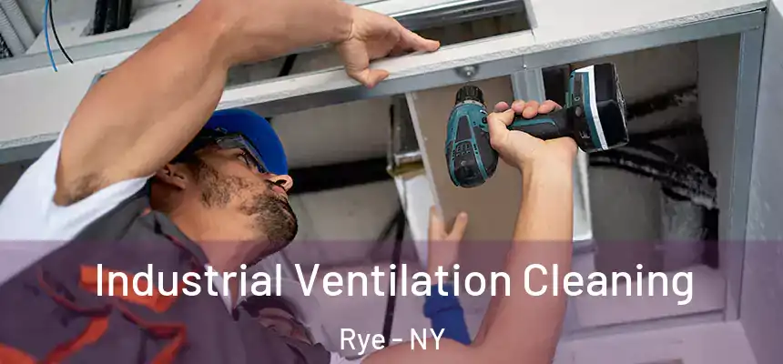  Industrial Ventilation Cleaning Rye - NY